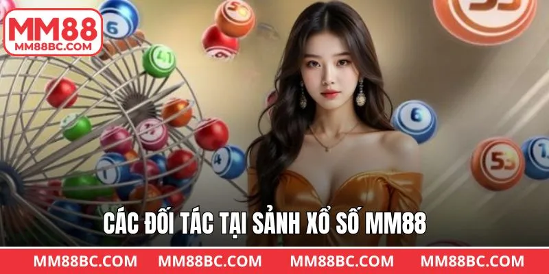 Tổng hợp các khu vực xổ số MM88 hiện nay Tổng hợp các khu vực xổ số MM88 hiện nay