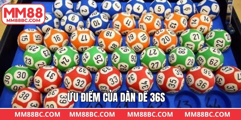 Ưu thế nổi trội khi áp dụng chiến thuật dàn đề 36s Ưu thế nổi trội khi áp dụng chiến thuật dàn đề 36s