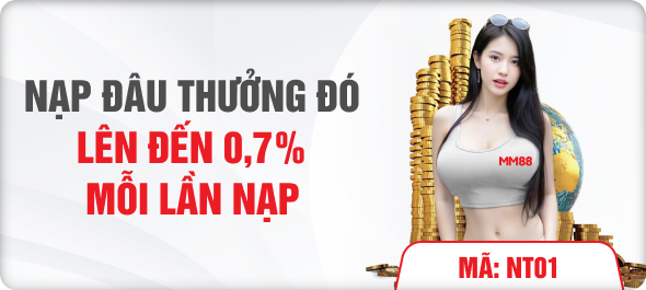 Nap đâu thưởng đó lên đến 0,7% mỗi lần nạp